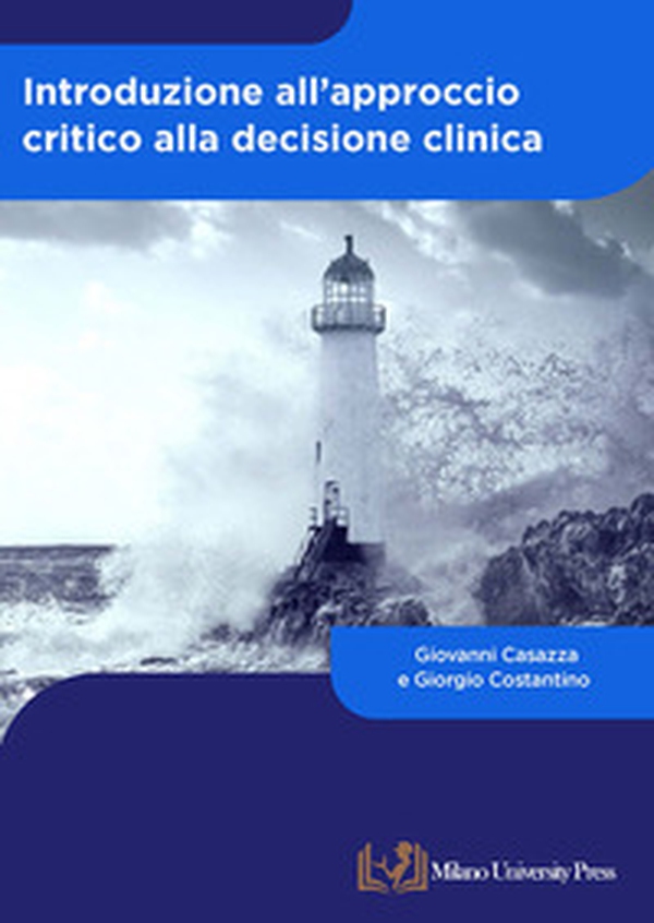 Introduzione all'approccio critico alla decisione clinica - Librerie.coop Introduzione all'approccio critico alla decisione clinica - Librerie.coop