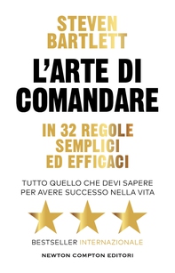 L'arte di comandare in 32 regole semplici ed efficaci - Librerie.coop