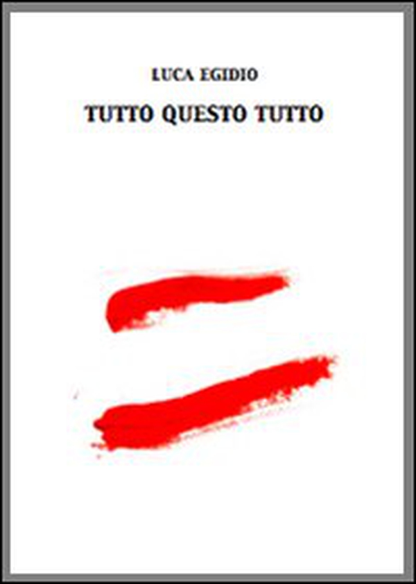 Tutto questo tutto - Librerie.coop Tutto questo tutto - Librerie.coop