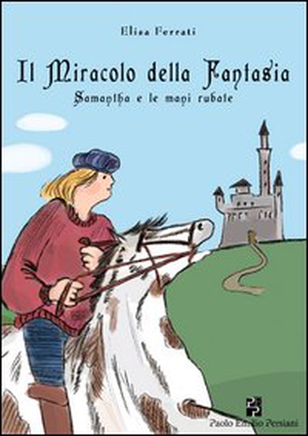 Il miracolo della fantasia. Samantha e le mani rubate - Librerie.coop Il miracolo della fantasia. Samantha e le mani rubate - Librerie.coop