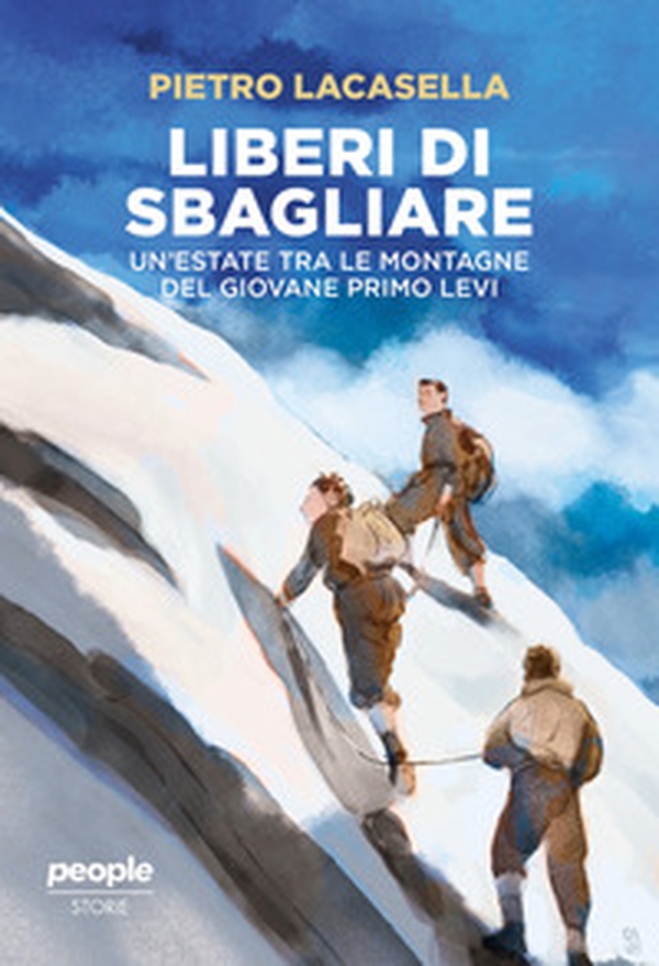 Liberi di sbagliare. Un'estate tra le montagne del giovane Primo Levi - Librerie.coop Liberi di sbagliare. Un'estate tra le montagne del giovane Primo Levi - Librerie.coop