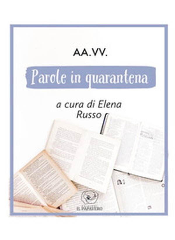 Parole in quarantena - Librerie.coop Parole in quarantena - Librerie.coop