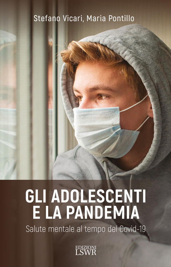 Gli adolescenti e la pandemia - Librerie.coop Gli adolescenti e la pandemia - Librerie.coop