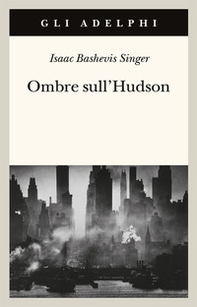 Ombre sull'Hudson - Librerie.coop Ombre sull'Hudson - Librerie.coop