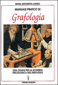 Manuale pratico di grafologia. Una chiave per la conoscenza psicologica dell'individuo - Librerie.coop Manuale pratico di grafologia. Una chiave per la conoscenza psicologica dell'individuo - Librerie.coop