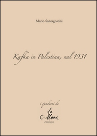 Kafka in Palestina, nel 1931 - Librerie.coop Kafka in Palestina, nel 1931 - Librerie.coop