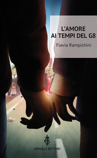 L'amore ai tempi del G8 - Librerie.coop