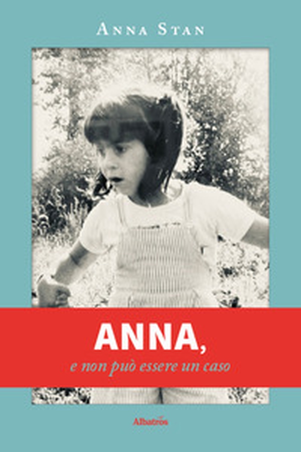 Anna, e non può essere un caso - Librerie.coop