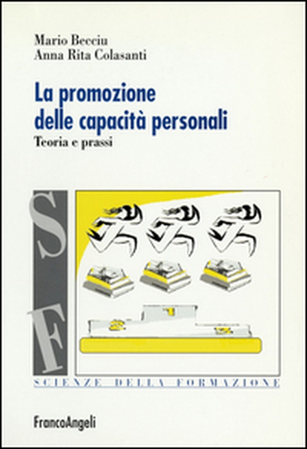 La promozione delle capacità personali. Teoria e prassi - Librerie.coop La promozione delle capacità personali. Teoria e prassi - Librerie.coop