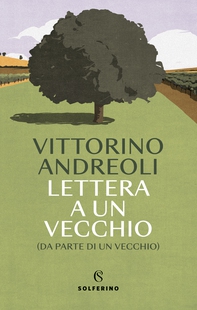 Lettera a un vecchio (da parte di un vecchio) - Librerie.coop