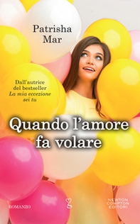 Quando l'amore fa volare - Librerie.coop