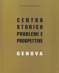 Genova. Centro storico problemi e prospettive - Librerie.coop