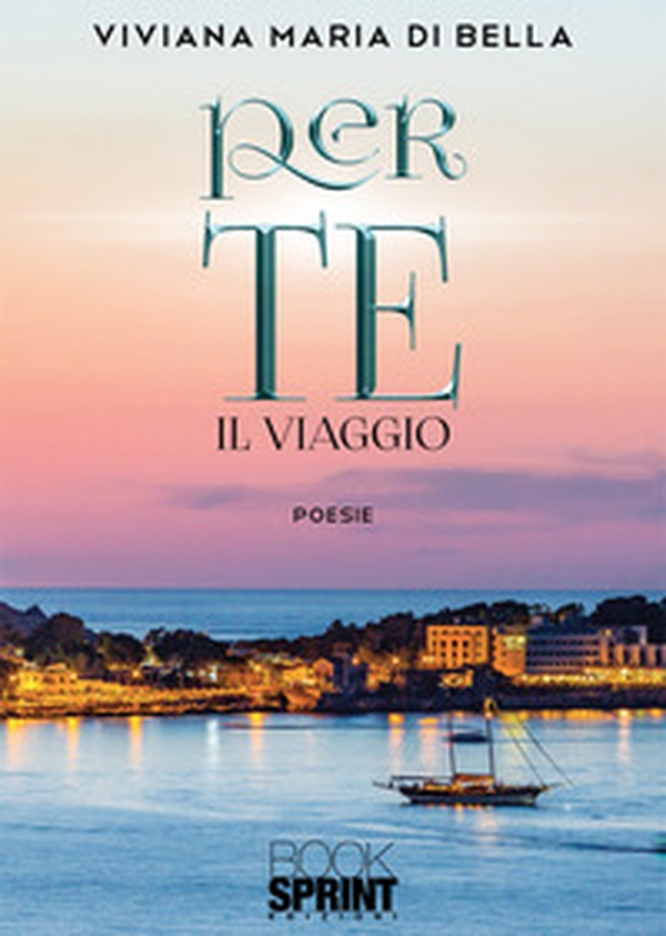 Per te. Il viaggio - Librerie.coop Per te. Il viaggio - Librerie.coop