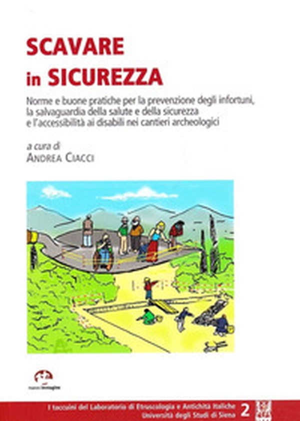 Scavare in sicurezza. Norme e buone pratiche per la prevenzione degli infortuni - Librerie.coop Scavare in sicurezza. Norme e buone pratiche per la prevenzione degli infortuni - Librerie.coop