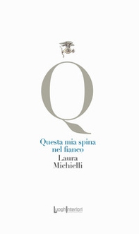 Questa mia spina nel fianco - Librerie.coop