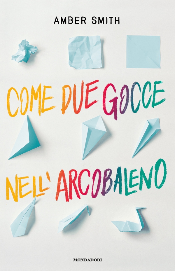 Come due gocce nell'arcobaleno - Librerie.coop Come due gocce nell'arcobaleno - Librerie.coop