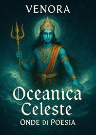 Oceanica celeste. Onde di poesia - Librerie.coop