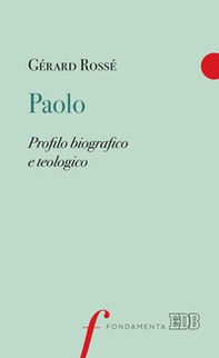 Paolo. Profilo biografico e teologico - Librerie.coop