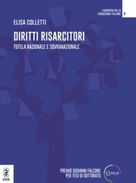 Diritti risarcitori. Tutela nazionale e sovranazionale - Librerie.coop