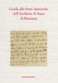 Guida alle fonti dantesche dell'Archivio di Stato di Ravenna - Librerie.coop Guida alle fonti dantesche dell'Archivio di Stato di Ravenna - Librerie.coop