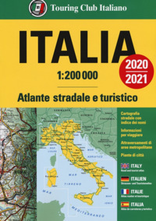 Atlante stradale Italia 1:200.000. Ediz. italiana, inglese, francese, tedesca e spagnola - Librerie.coop Atlante stradale Italia 1:200.000. Ediz. italiana, inglese, francese, tedesca e spagnola - Librerie.coop