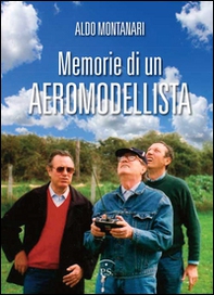 Memorie di un aeromodellista - Librerie.coop
