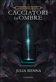 Cacciatori di ombre. The dark hunt - Vol. 2 - Librerie.coop Cacciatori di ombre. The dark hunt - Vol. 2 - Librerie.coop
