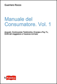 Manuale del consumatore - Vol. 1 - Librerie.coop