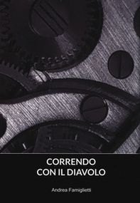 Correndo con il diavolo. Anime in saldo al mercato del lavoro - Librerie.coop