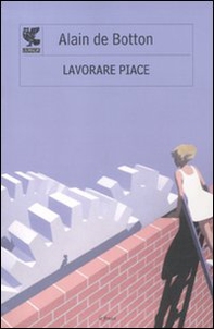 Lavorare piace - Librerie.coop Lavorare piace - Librerie.coop