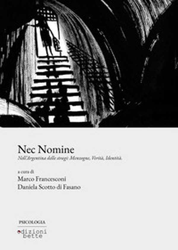 Nec nomine. Nell'Argentina delle stragi: menzogne, verità, identità - Librerie.coop Nec nomine. Nell'Argentina delle stragi: menzogne, verità, identità - Librerie.coop