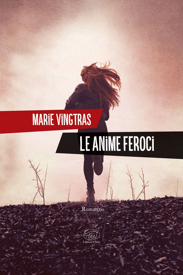 Le anime feroci - Librerie.coop Le anime feroci - Librerie.coop