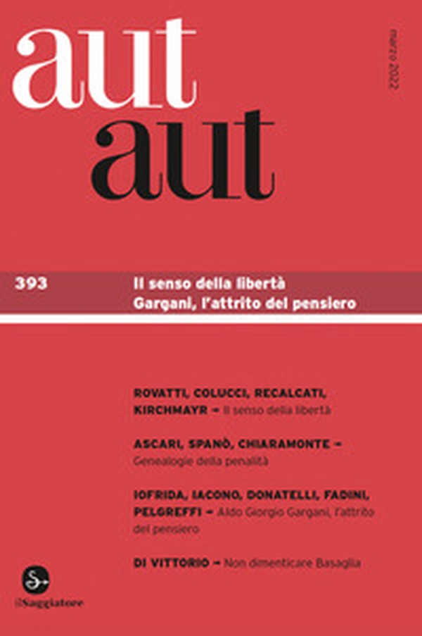 Aut aut - Vol. 393 - Librerie.coop Aut aut - Vol. 393 - Librerie.coop