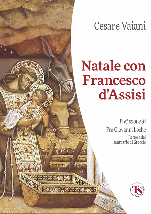 Natale con Francesco d’Assisi – II edizione - Librerie.coop Natale con Francesco d’Assisi – II edizione - Librerie.coop