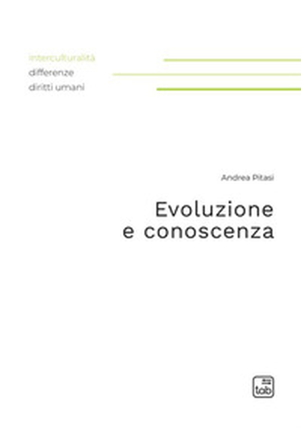 Evoluzione e conoscenza - Librerie.coop Evoluzione e conoscenza - Librerie.coop