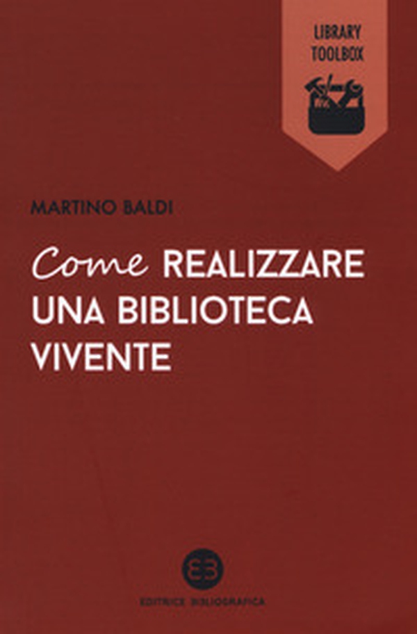 Come realizzare una biblioteca vivente - Librerie.coop