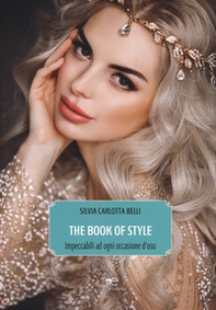 The book of style. Impeccabili ad ogni occasione d'uso - Librerie.coop