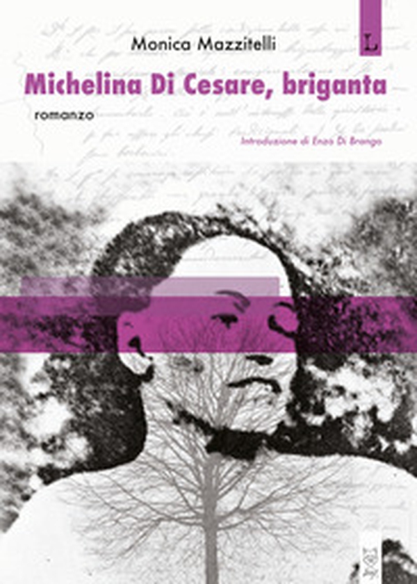 Michelina Di Cesare, briganta - Librerie.coop Michelina Di Cesare, briganta - Librerie.coop