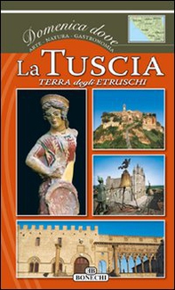 La Tuscia, terra degli Etruschi - Librerie.coop