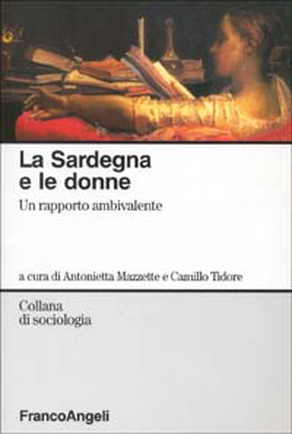 La Sardegna e le donne. Un rapporto ambivalente - Librerie.coop La Sardegna e le donne. Un rapporto ambivalente - Librerie.coop
