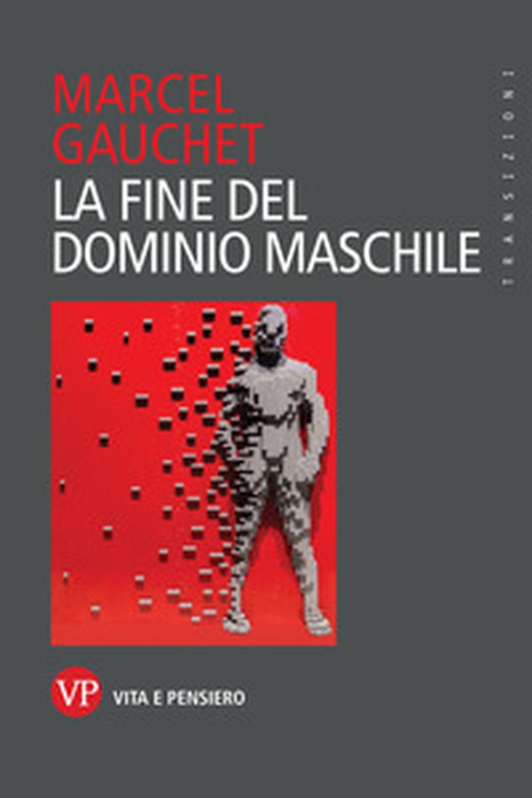 La fine del dominio maschile - Librerie.coop La fine del dominio maschile - Librerie.coop