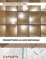 Progettare la luce naturale - Librerie.coop