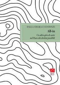 All-in. Un altro giro di carta nel Paese dei destini possibili - Librerie.coop