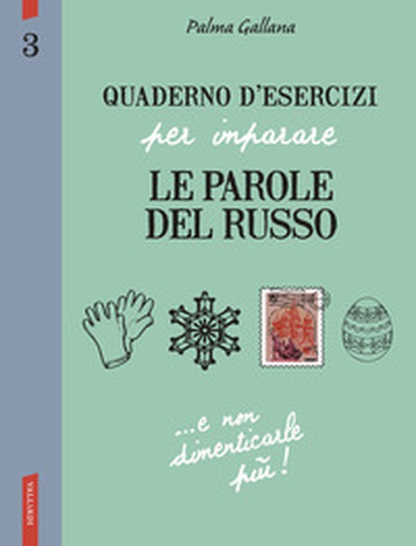 Quaderno d'esercizi per imparare le parole del russo - Vol. 3 - Librerie.coop Quaderno d'esercizi per imparare le parole del russo - Vol. 3 - Librerie.coop