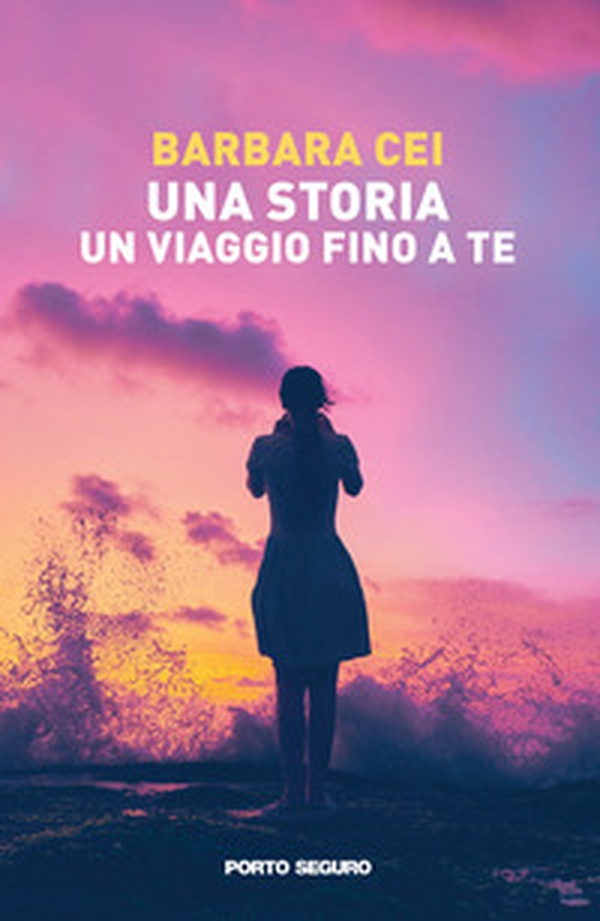 Una storia, un viaggio fino a te - Librerie.coop Una storia, un viaggio fino a te - Librerie.coop
