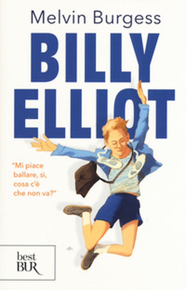 Billy Elliot - Librerie.coop Billy Elliot - Librerie.coop