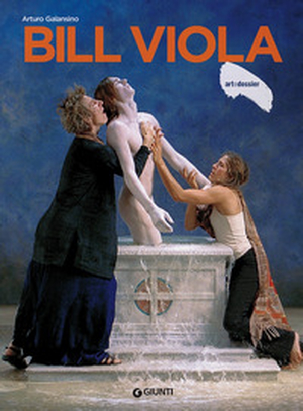 Bill Viola - Librerie.coop Bill Viola - Librerie.coop