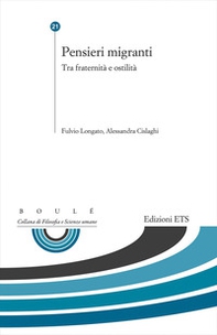 Pensieri migranti. Tra fraternità e ostilità - Librerie.coop