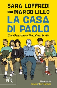 La casa di Paolo. Come Borsellino mi ha salvato la vita - Librerie.coop La casa di Paolo. Come Borsellino mi ha salvato la vita - Librerie.coop