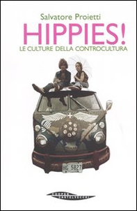 Hippies! Le culture della controcultura - Librerie.coop Hippies! Le culture della controcultura - Librerie.coop